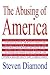 The Abusing of America