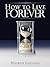 How to Live Forever