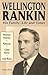 Wellington Rankin: His Fami...