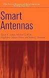 Smart Antennas (Wiley Series in Microwave and Optical Engineering) Smart Antennas (Wiley Series in Microwave and Optical Engineering)