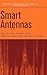 Smart Antennas (Wiley Series in Microwave and Optical Engineering)