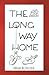 The Long Way Home