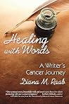 Healing With Words: A writer's cancer journey