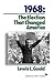 1968: The Election That Cha...