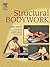 Structural Bodywork: An introduction for students and practitioners