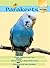 Parakeets (Practical Pet Care)