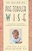 On Becoming Pretoddlerwise: From Babyhood to Toddlerhood (Parenting Your 12 to 18 Month Old)