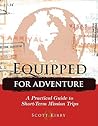 Equipped for Adventure: A Practical Guide to Short-Term Mission Trips
