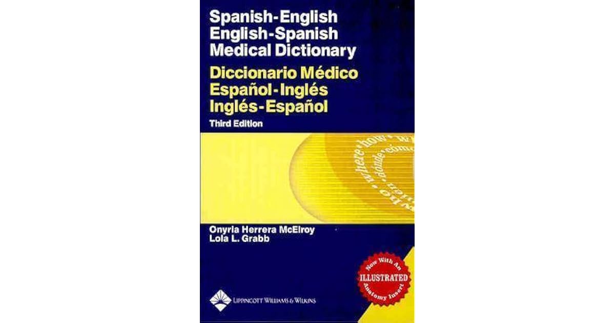 SpanishEnglish EnglishSpanish Medical Dictionary Diccionario Médico