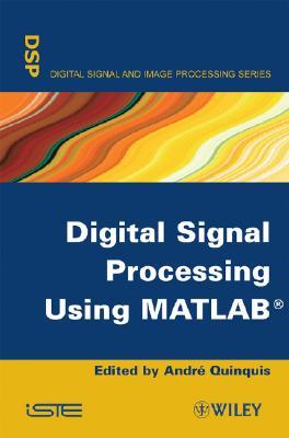 Digital Signal Processing Using MATLAB (Hardcover)