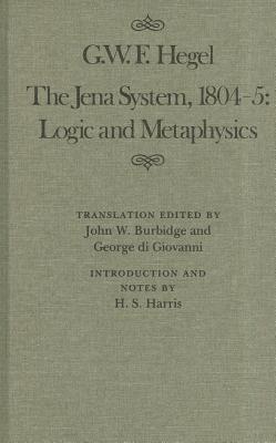 The Jena System 1804-05: Logic & Metaphysics (Studies in the History of Ideas)