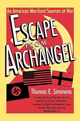 Escape from Archangel: An American Merchant Seaman at War (Paperback)