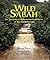 Wild Sabah: The Magnificent Wildlife and Rainforests of Malaysian Borneo