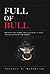 Full of Bull by Stephen T. McClellan