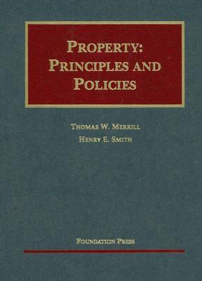 Property: Principles And Policies (University Casebook)