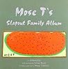 Mose T's Slapout Family Album: Poems Mose T's Slapout Family Album: Poems