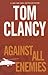 Against All Enemies by Tom Clancy
