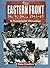 The Eastern Front Day by Day, 1941-45: A Photographic Chronology