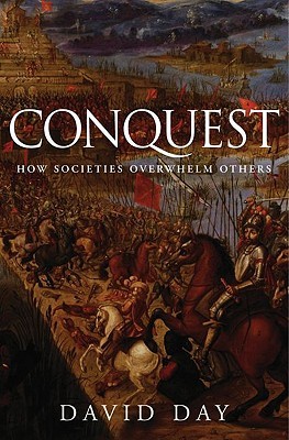 Conquest: How Societies Overwhelm Others (Hardcover)