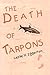 The Death of Tarpons