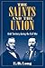 The Saints and Union by E.B. Long
