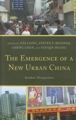 The Emergence of a New Urban China: Insiders' Perspectives (Hardcover)