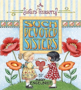 Such Devoted Sisters: A Sister's Treasury (Hardcover)
