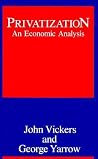 Privatization: An Economic Analysis (Regulation of Economic Activity) Privatization: An Economic Analysis (Regulation of Economic Activity)