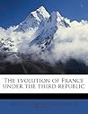 The evolution of France under the third republic