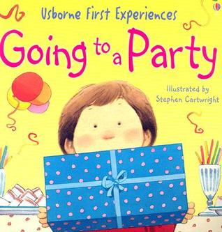 Going to a Party (Usborne First Experiences)