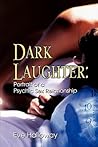 Dark Laughter: Portrait of a Psychic Sex Relationship