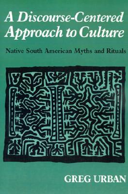 A Discourse-Centered Approach to Culture (Paperback)