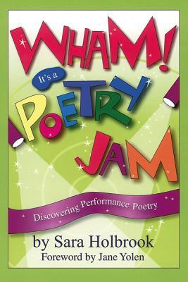 Wham! It's a Poetry Jam: Discovering Performance Poetry (Paperback)