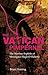 The Vatican Pimpernel: The Wartime Exploits of Monsignor Hugh O'Flaherty