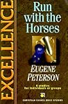 Excellence: Run with the Horses (Christian Basics Bible Studies)
