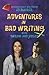Adventures in Bad Writing W...
