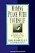 Making Peace with Yourself:...