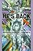He's Back
