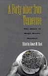 A Forty-Niner From Tennessee: The Diary of Hugh Brown Heiskell A Forty-Niner From Tennessee: The Diary of Hugh Brown Heiskell