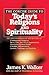 The Concise Guide to Today's Religions and Spirituality