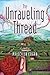 The Unraveling Thread