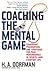Coaching the Mental Game by H.A. Dorfman