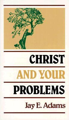 Christ and Your Problems (Paperback)