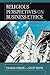 Religious Perspectives on Business Ethics by Thomas O'Brien