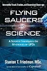 Flying Saucers & Science: A Scientist Investigates the Mysteries of UFOs