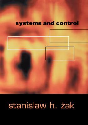 Systems and Control (The ^AOxford Series in Electrical and Computer Engineering)