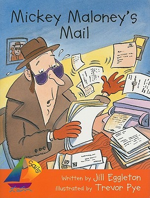Mickey Maloney's Mail: Rigby Sails Launching Orange Student Reader (Paperback)