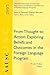 AAUSC 2007: From Thought to Action: Exploring Beliefs and Outcomes in the Foreign Language Program (World Languages)