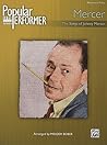 Popular Performer Mercer: The Songs of Johnny Mercer