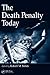 The Death Penalty Today by Robert M. Bohm